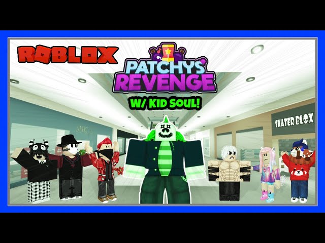 ROBLOX: Patchy's Revenge | Vacation Stories W/ Kid Soul (Mini-Series)