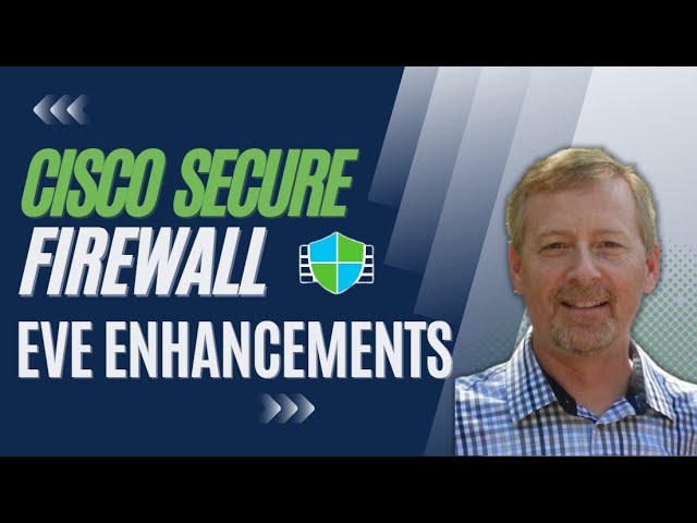 Cisco Secure Firewall 7.3 Release - Encrypted Visibility Engine (EVE) Enhancements