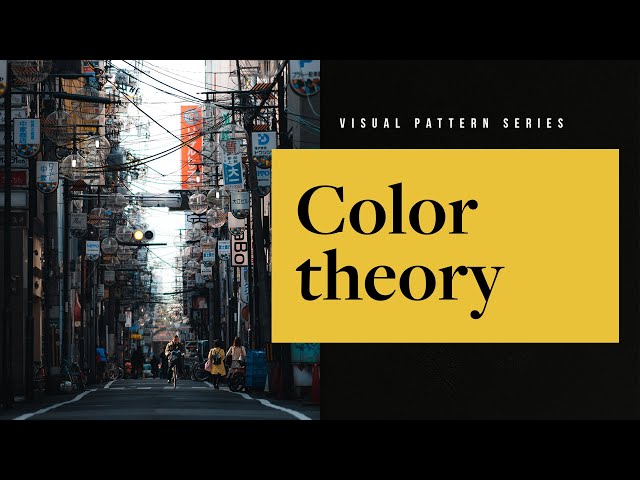 The ultimate guide to Color Theory, in just 12 minutes — Photography Visual Patterns #4