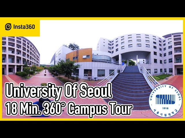 University of Seoul 18 Min. 360° Tour | Campus Tour | 4K | Ep.297 | Insta360 One X