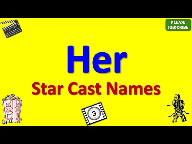 Her Star Cast, Actor, Actress and Director Name