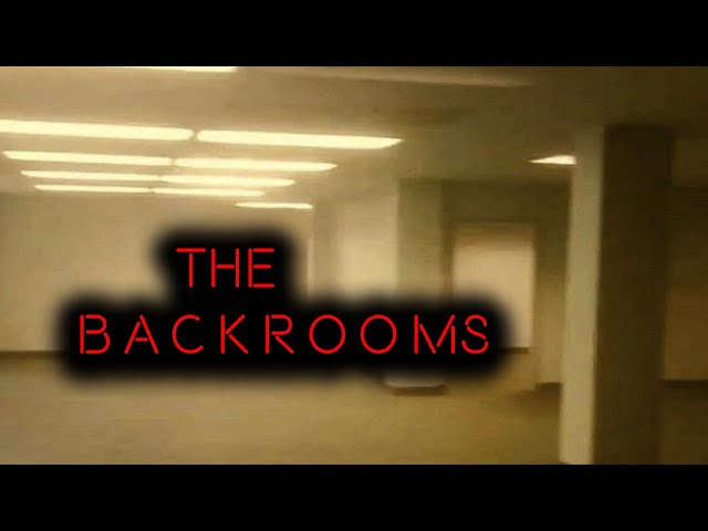 The Backrooms