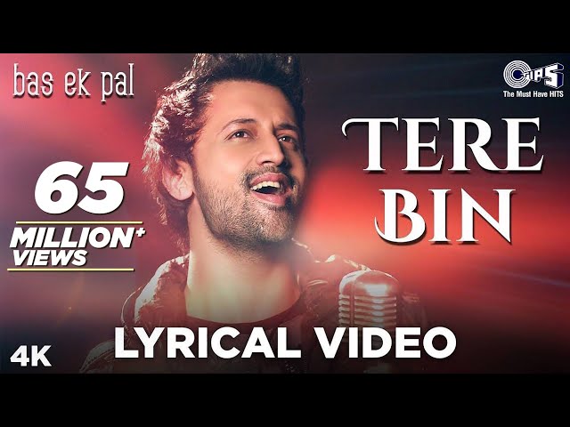 Tere Bin Lyrical - Bas Ek Pal | Atif Aslam, Mithoon | Urmila, Juhi Chawla, Jimmy Shergill & Sanjay