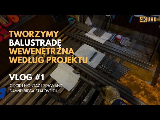 Tworzymy BALUSTRADĘ wewnętrzną dla klienta! | VLOG 1