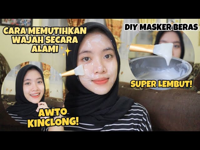 DIY MASKER BERAS - CARA MEMUTIHKAN WAJAH SECARA ALAMI DAN CEPAT | indri meiliana