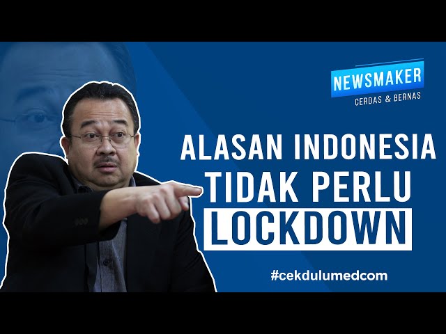 Alasan Indonesia Tidak Perlu Lockdown