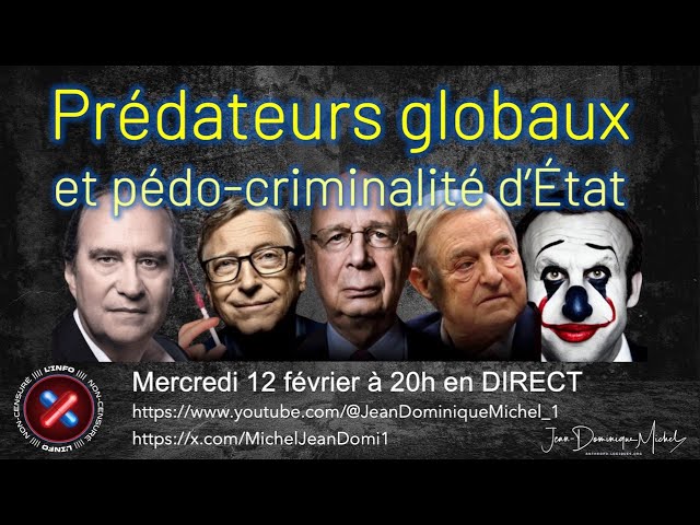 Prédateurs globaux et pédo-crimi**lité d'état - Décryptages…