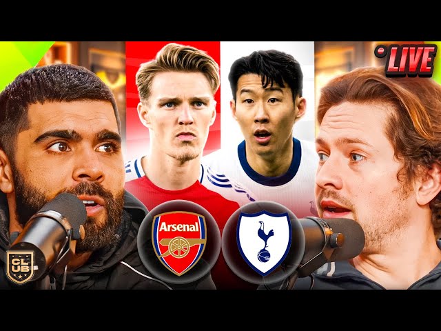 ARSENAL vs TOTTENHAM | THE CLUB LIVE