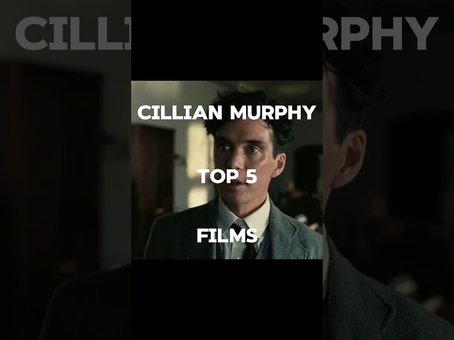 Oscars Nominees | Cillian Murphy | Top 5 Films #shorts #oscars  #film