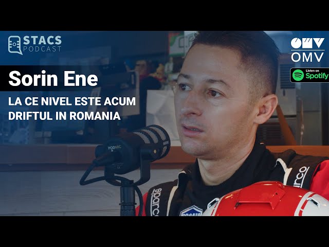 Sorin Ene - La ce nivel a ajuns driftul in Romania | STACS PODCAST