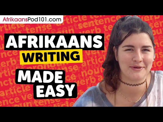 The Ultimate Afrikaans Writing System Guide