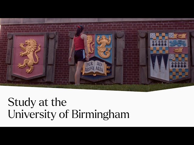 Now is the time: Study at the University of Birmingham | University of Birmingham