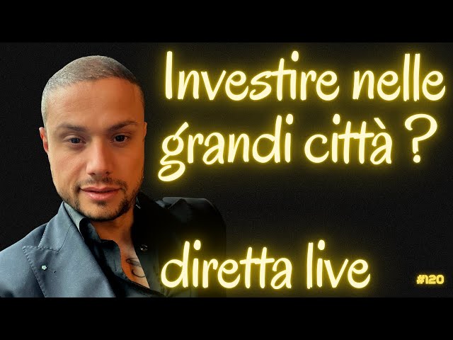 Investire nelle grandi città o nei paesi ?