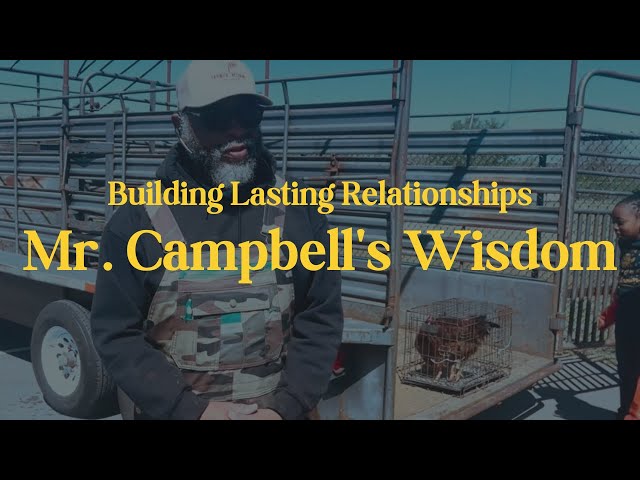 Mr. Campbell's Wisdom on Building Relationships