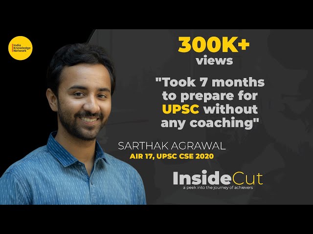 Took 7 Months To Prepare For UPSC Without Coaching | AIR 17 CSE 2020 | Sarthak Agrawal | InsideCut