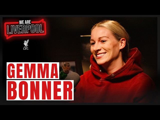 'Maybe I Was Too Quick For Suarez?' | We Are Liverpool Podcast S02 Ep06: Gemma Bonner