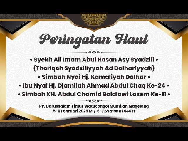 PERINGATAN HAUL THORIQOH Syekh Ali Imam Abul Hasan Asy Syadzili (Thoriqoh Syadziliyyah)