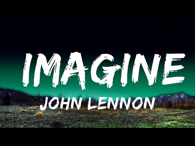 [1 Hour]  John Lennon - Imagine (Lyrics)🎶  | Creative Mind Music