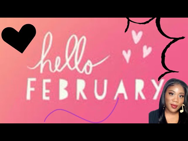 Hello February 2022 | It’s Official