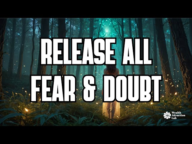 Refresh Your Mind: Guided Meditation To Release Fears And Doubts