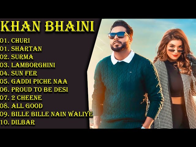 Khan Bhaini All Songs | Khan Bhaini New Song | New Punjabi Song 2021 | Punjabi Song | hits of punjab