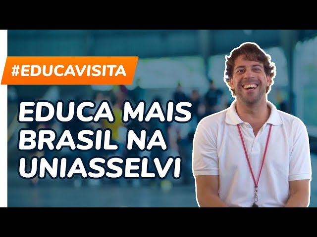 EDUCA MAIS BRASIL Visita: Faculdade UNIASSELVI 🎓 #EducaMaisBrasil