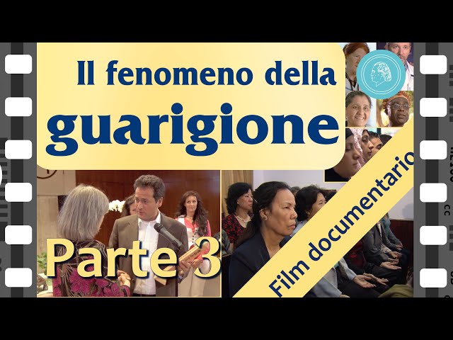 IL FENOMENO DELLA GUARIGIONE - FILM DOCUMENTARIO - PARTE 3