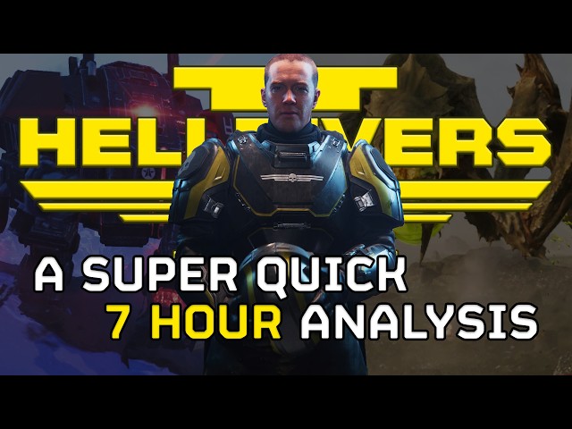 Helldivers 2: A Super Quick (7 Hour) Analysis