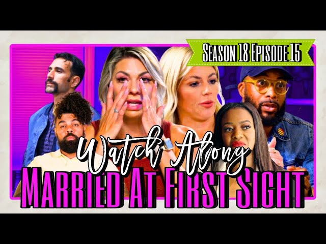 Married At First Sight Season 18 Episode 15 | Live Reaction