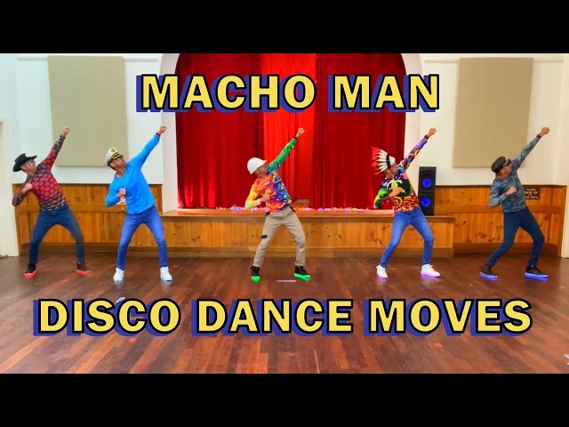 Macho Man - Disco Dance Moves - and how to do them