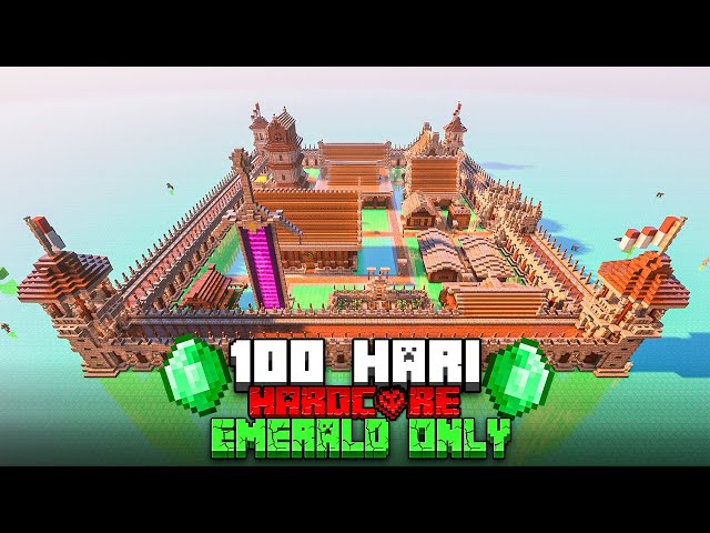 100 Hari Di Minecraft Hardcore Tapi Emerald Only