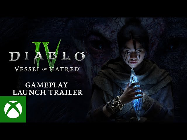 Diablo IV | Vessel of Hatred | Gameplay Launch Trailer