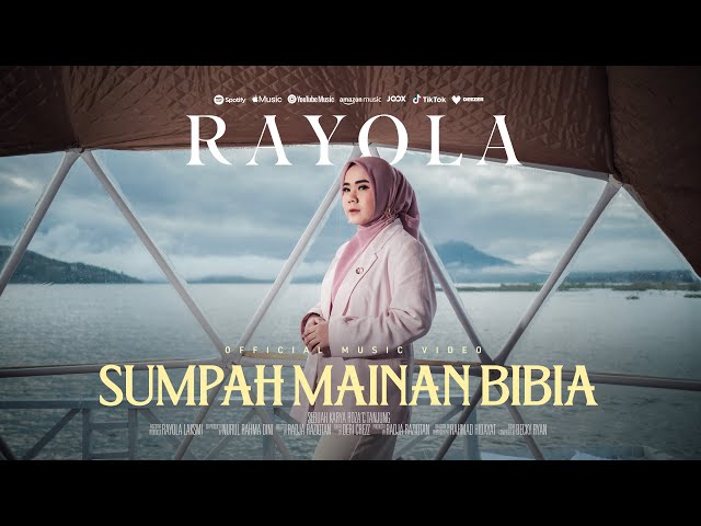 Rayola - Sumpah Mainan Bibia (Official Music Video)