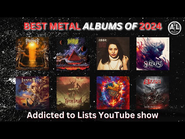 The Best Metal Albums of 2024 according to Addicted to Lists YouTube Show