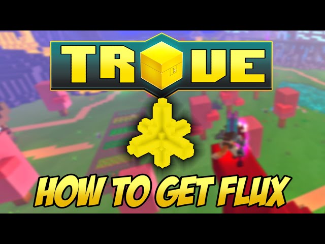 Scythe's Trove Flux Farming Tutorial ✪ HOW TO GET FLUX!