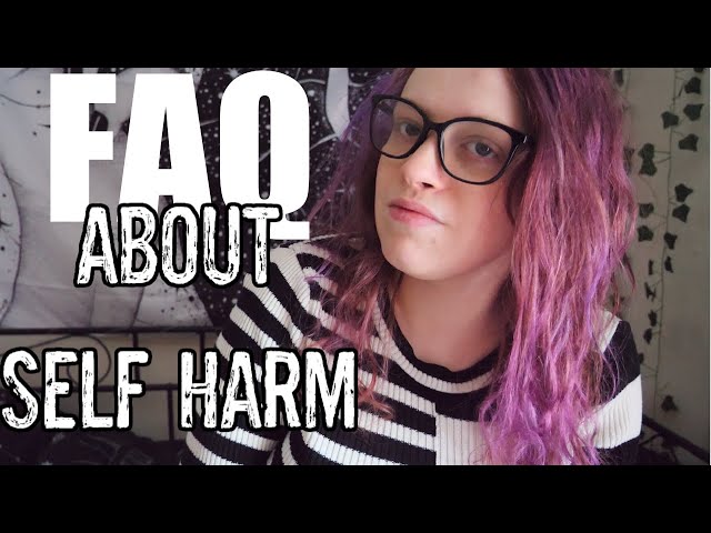 FAQ about Self Harm