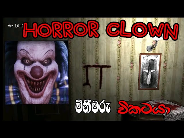 IT-HORROR CLOWN SINHALA HORROR GAME PLAY @dakshaya