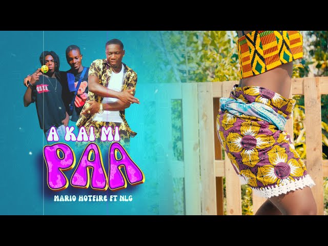 MARIO HFG FT NLG - A KAI MI PAA (A KE NAKI BEKI VIDEO CLIP) #MAPUKA #BASI #HOTFIRE