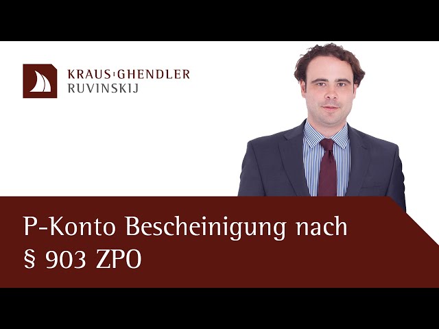 P-Konto Bescheinigung nach § 903 ZPO: Das müssen Sie wissen