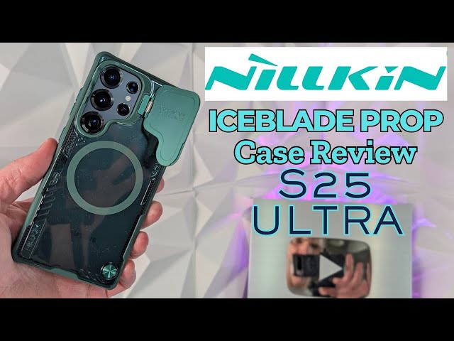 Nillkin IceBlade Prop Case Review for the S25 Ultra. Camera Protection, Mag Safe Ring, Clear Back