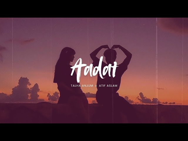 Aadat x Kina Chir Tenu Dil Ch Mashup (Slowed + Reverb) | Talha Anjum x Talwiinder ft. Atif Aslam 90s