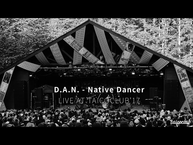 D.A.N. - Native Dancer (Live@TAICOCLUB'17) - 360 VR