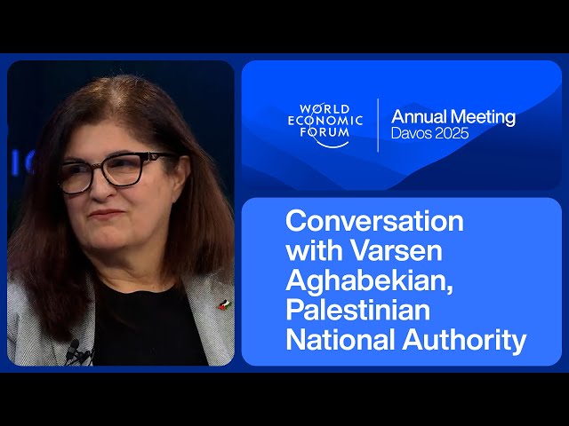 Conversation with Varsen Aghabekian, Palestinian National Authority | Davos 2025