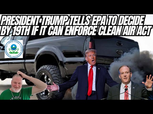 EPA No Authority To Enforce Clean Air Act? President Trump Asks Zeldin For An Answer By 19th