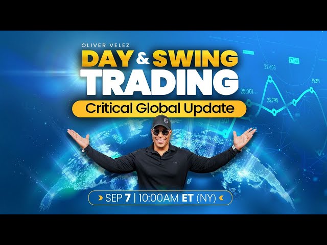 Day Trading & Swing Trading - Critical Global Update