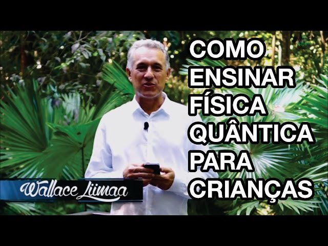 TV Saúde Quantum 043: Como ensinar Física Quântica para Crianças | Wallace Liimaa