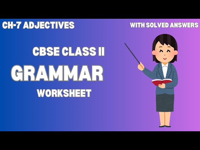 💥Adjectives|Chapter7|CBSE|Class 2|Grammar Worksheet#rimikasdiary#grammar#cbse#class2#ncert#adjective