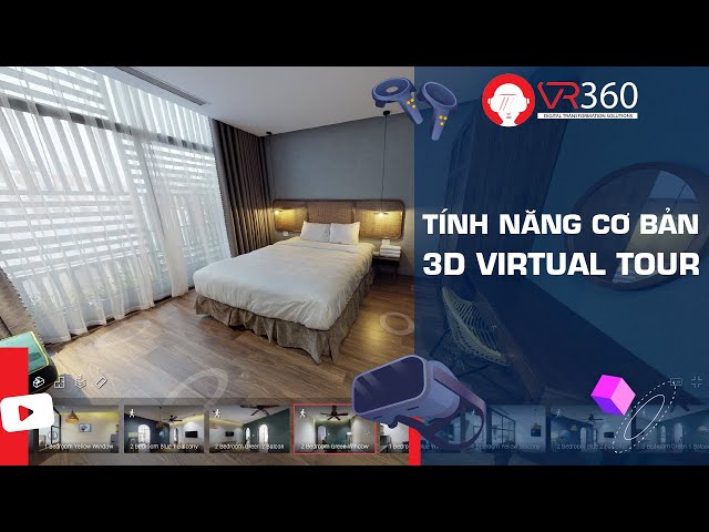 Tính năng cơ bản của 3D Virtual Tour | VR360