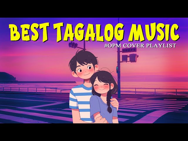 New OPM Top Hits With Lyrics 2025 ~ Nonstop Trends Tagalog Love Songs