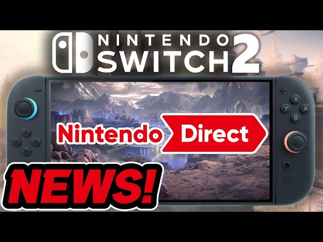 BIG Nintendo Switch 2 Direct Update News...